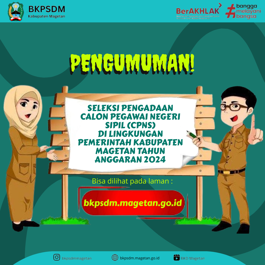 PENGUMUMAN PENGADAAN CALON PEGAWAI NEGERI SIPIL DI LINGKUNGAN PEMERINTAH KABUPATEN MAGETAN TAHUN ANGGARAN 2024